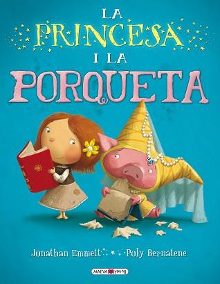 PRINCESSA I LA PORQUETA | 9788415532316 | JONATHAN/POLY