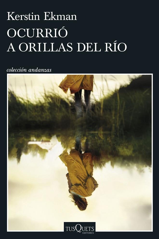 OCURRIÓ A ORILLAS DEL RÍO | 9788411073172 | EKMAN, KERSTIN