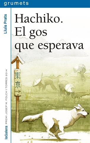 HACHIKO. EL GOS QUE ESPERAVA | 9788424659745 | PRATS MARTÍNEZ, LLUÍS