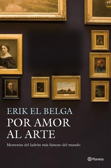 POR AMOR AL ARTE | 9788408003960 | ERIK EL BELGA