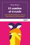 CAMINO AL EXTASIS,EL | 9788418223013 | ROURA ELMA