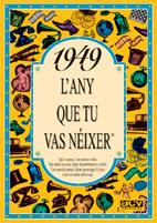 1949 L'ANY QUE TU VAS NÉIXER | 9788488907349 | COLLADO BASCOMPTE, ROSA