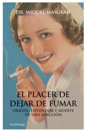 PLACER DE DEJAR DE FUMAR | 9788492545520 | MASGRAU, MIQUEL