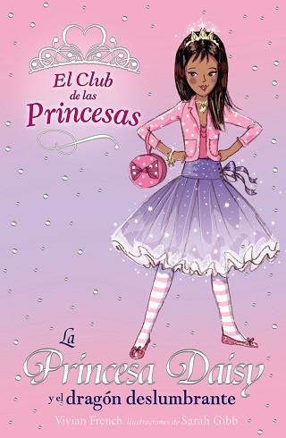 PRINCESA DAISY Y EL DRAGÓN DESLUMBRANTE | 9788466752367 | FRENCH, VIVIAN