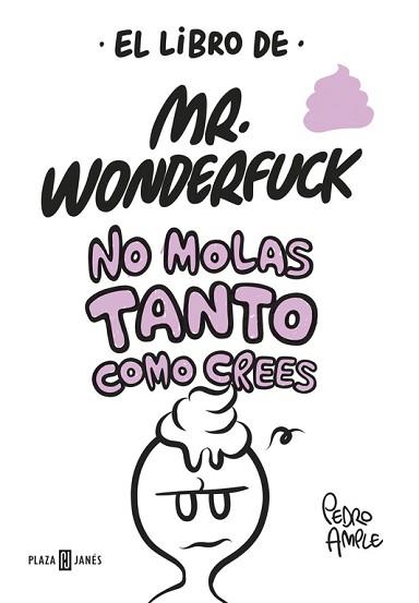 EL LIBRO DE MR. WONDERFUCK | 9788401017629 | AMPLE, PEDRO