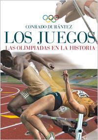 JUEGOS LAS OLIMPIADAS EN LA HISTORIA,LOS | 9788441431775 | CONRADO DURANTEZ