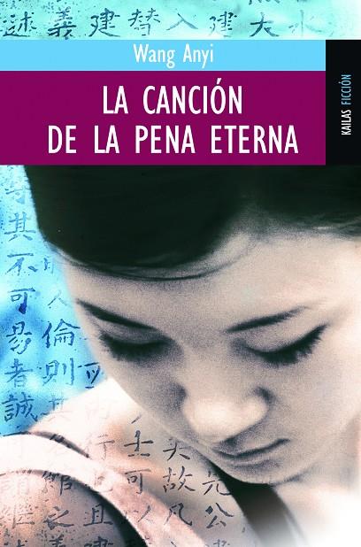 CANCION DE LA PENA ETERNA | 9788489624689 | WANG ANYI