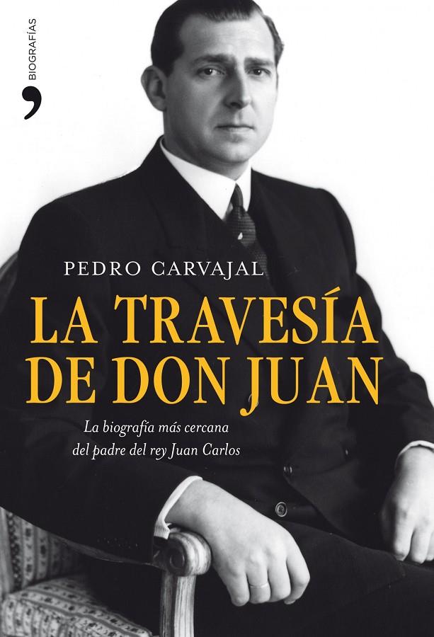 TRAVESIA DE DON JUAN | 9788484609520 | CARVAJAL URQUIJO, PEDRO