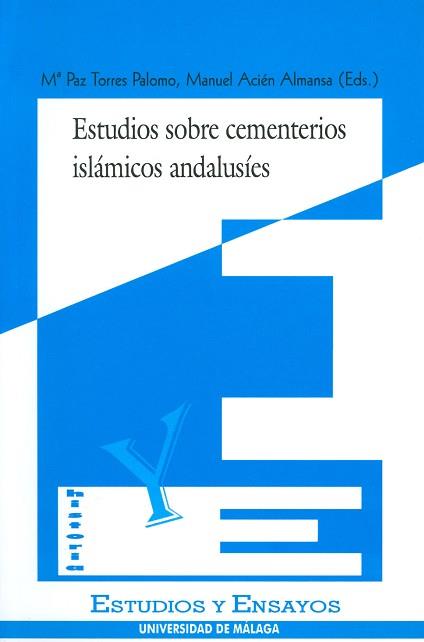 ESTUDIOS SOBRE CEMENTERIOS ISLAMICOS ANDALUSIES | 9788474965834 | TORRES PALOMO,M¦ PAZ