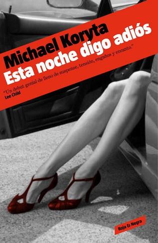 ESTA NOCHE DIGO ADIOS | 9788439722878 | KORYTA,MICHAEL