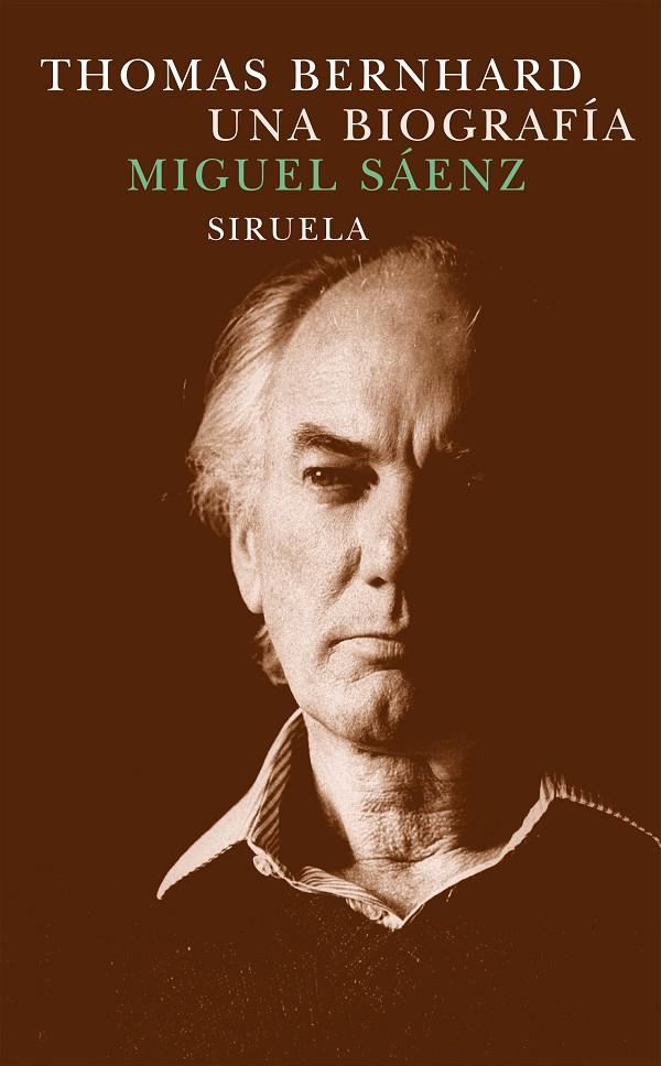 THOMAS BERNHARD UNA BIOGRAFIA LT183 | 9788478447619 | SAENZ, MIGUEL