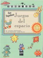 JUEGOS DEL ESPACIO | 9788434856592 | FERNáNDEZ MIRANDA, MARíA ANTONIA/PUENTE VILLACAñAS, PILAR/TéLLEZ GARCíA, MARíA JOSé