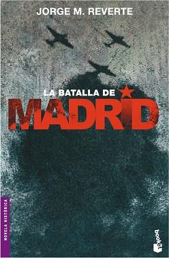 BATALLA DE MADRID (NF) | 9788484328711 | JORGE M. REVERTE