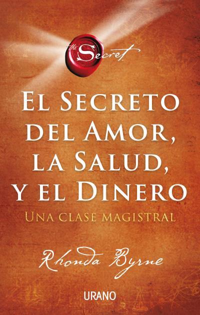 EL SECRETO DEL AMOR, LA SALUD Y EL DINERO | 9788417694869 | BYRNE, RHONDA