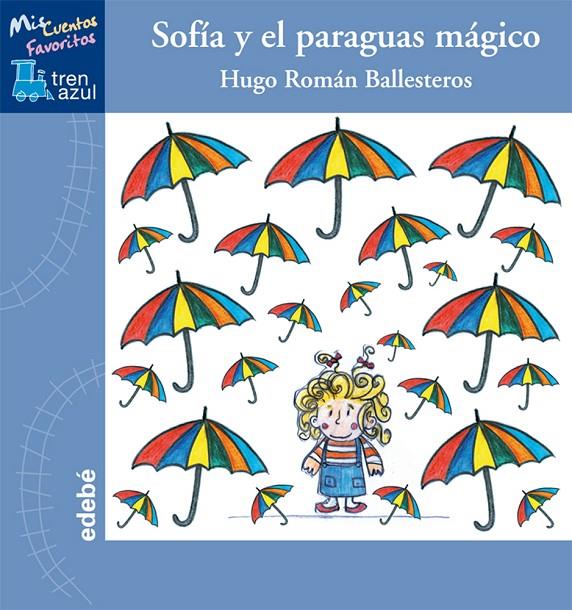 SOFÍA Y EL PARAGUAS MÁGICO (LETRA COMPUESTA) | 9788468307800 | HUGO ROMÁN BALLESTEROS