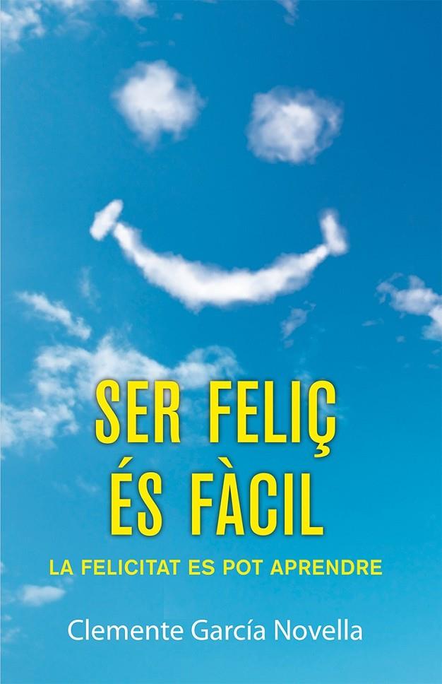 SER FELIÇ ÉS FÀCIL | 9788490261989