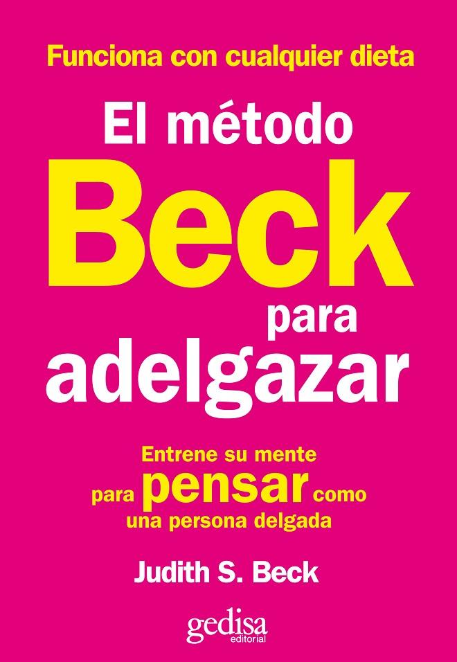EL MÉTODO BECK PARA ADELGAZAR | 9788497842853 | BECK, JUDITH S.