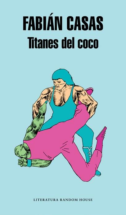 TITANES DEL COCO | 9788439731429 | CASAS, FABIAN