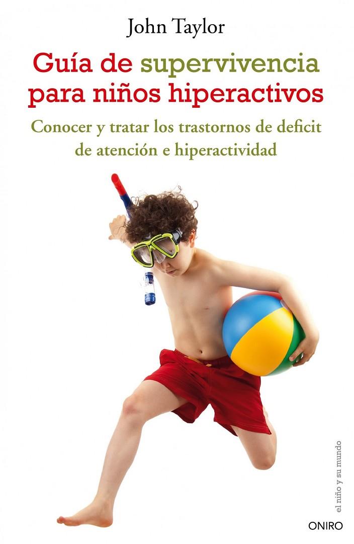 GUIA DE SUPERVIVENCIA PARA NIÑOS HIPERACTIVOS | 9788497544801 | TAYLOR, JHON