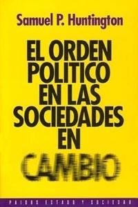 ORDEN POLITICO EN LAS SOCIEDADES EN CAMBIO,EL | 9788449302282 | HUNTINGTON,SAMUEL P.