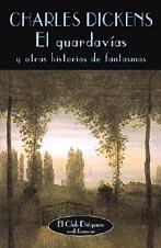 GUARDAVIAS Y OTRAS HISTORIAS DE FANTASMAS | 9788477022084 | DICKENS, CHARLES