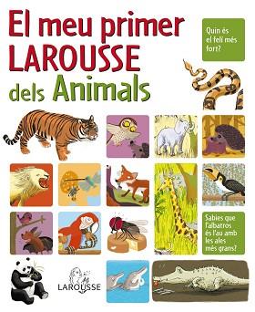 EL MEU PRIMER LAROUSSE DELS ANIMALS | 9788480166669 | -