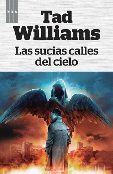 SUCIAS CALLES DEL CIELO | 9788490066812 | WILLIAMS , TAD