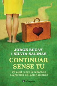 CONTINUAR SENSE TU | 9788498674323 | BUCAY, JORGE / SALINAS, SILVIA