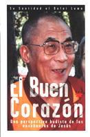 BUEN CORAZON, EL UNA PERSPECTIVA BUDISTA DE LAS | 9788428814416 | DALAI LAMA