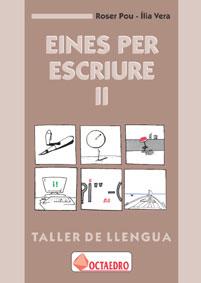 EINES PER ESCRIIURE II.TALLER DE LENGUA | 9788480632225 | POU, ROSER