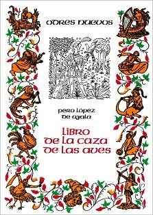 LIBRO DE LA CAZA DE LAS AVES | 9788470390203 | LOPEZ DE AYALA, PEDRO