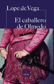 EL CABALLERO DE OLMEDO | 9788497407007 | LOPE DE VEGA