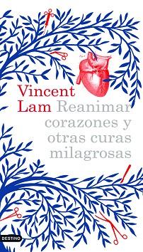 REANIMAR CORAZONES Y OTRAS CUR | 9788423340958 | VINCENT LAM