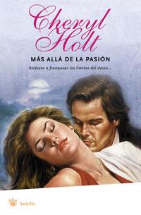 MAS ALLA DE LA PASION (RBA ROMANTICA) | 9788478719846 | HOLT, CHERYL