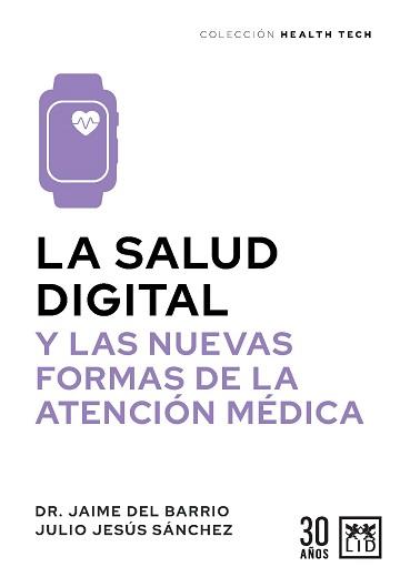 SALUD DIGITAL, LA | 9788411313773 | BARRIO, JAIME DEL/SÁNCHEZ, JULIO JESÚS