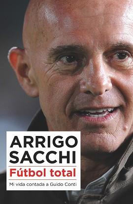 FÚTBOL TOTAL | 9788494418389 | SACCHI, ARRIGO