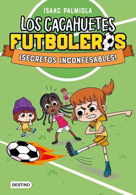 LOS CACAHUETES FUTBOLEROS 3. ¡SECRETOS INCONFESABLES! NUEVA PRESENTACIÓN | 9788408289104 | PALMIOLA, ISAAC