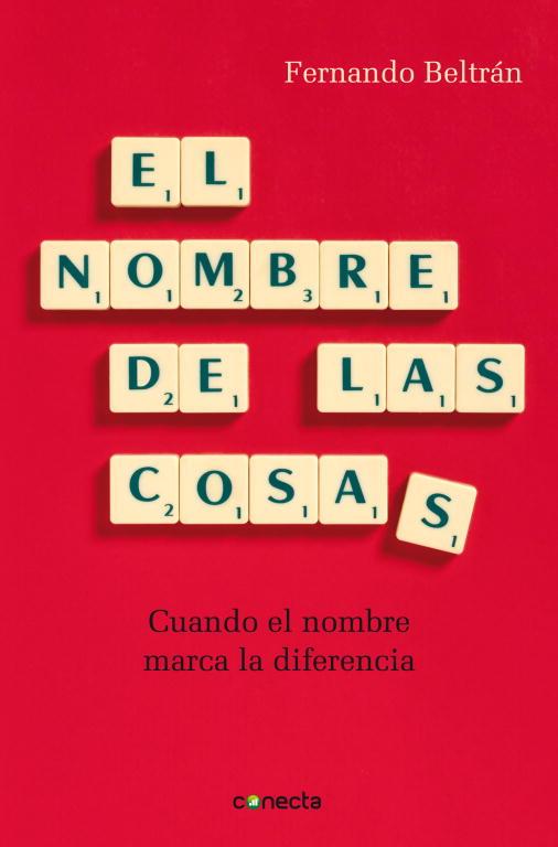 EL NOMBRE DE LAS COSAS | 9788493869359 | BELTRÁN, FERNANDO