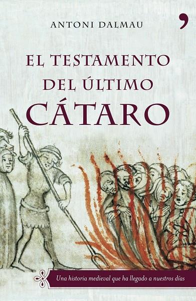 EL TESTAMENTO DEL ULTIMO CATARO | 9788484605034 | ANTONIO DALMAU