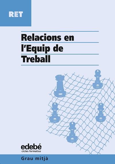 RELACIONS EN L'EQUIP DE TREBALL | 9788423673414