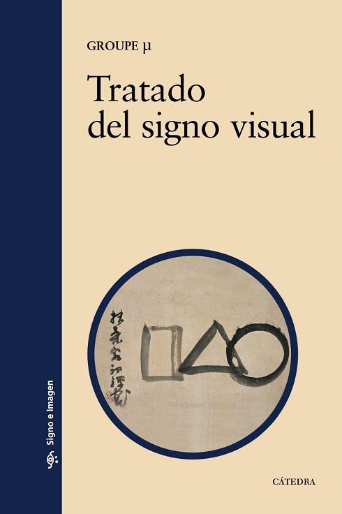 TRATADO DEL SIGNO VISUAL | 9788437627243 | GROUPE µ