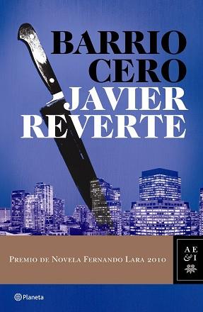 BARRIO CERO (PREMIO FERNANDO LARA 2010) | 9788408089421 | JAVIER REVERTE