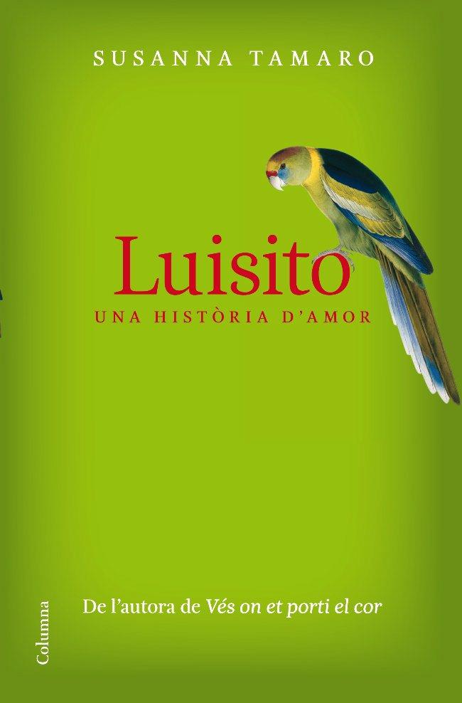 LUISITO. UNA HISTORIA D´AMOR | 9788466409605 | TAMARO, SUSANNA