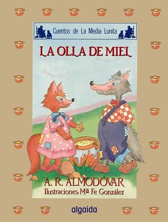 OLLA DE MIEL, LA | 9788476470961 | ALMODOVAR, ANTONIO