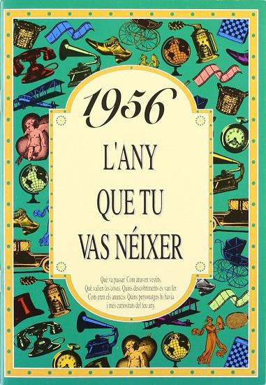 1956 L'ANY QUE TU VAS NÉIXER | 9788488907417 | COLLADO BASCOMPTE, ROSA