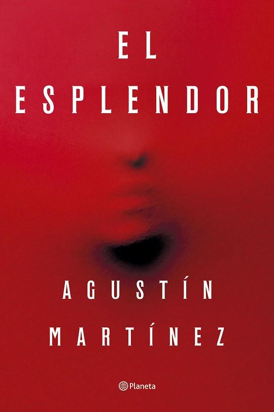 EL ESPLENDOR | 9788408297321 | MARTÍNEZ, AGUSTÍN