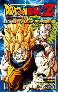 DRAGON BALL Z: LA BATALLA ARDENT | 9788416308965 | AKIRA TORIYAMA