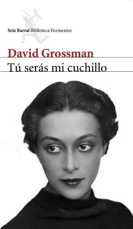 SERÁS MI CUCHILLO | 9788432227905 | GROSSMAN, DAVID