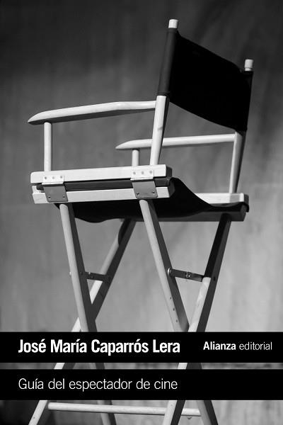 GUÍA DEL ESPECTADOR DE CINE | 9788491045984 | CAPARRÓS LERA, JOSÉ MARÍA