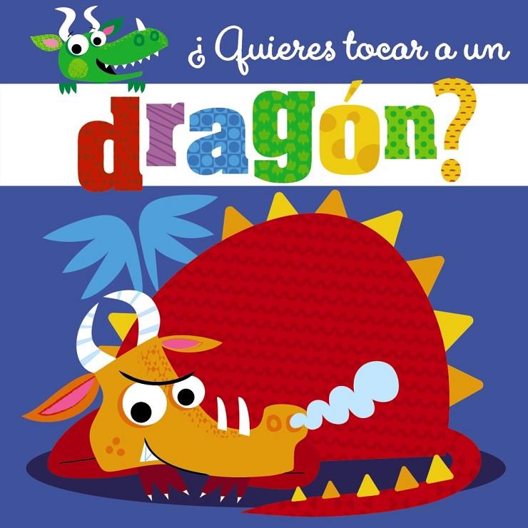 ¿QUIERES TOCAR A UN DRAGÓN? | 9788469624616 | VARIOS AUTORES